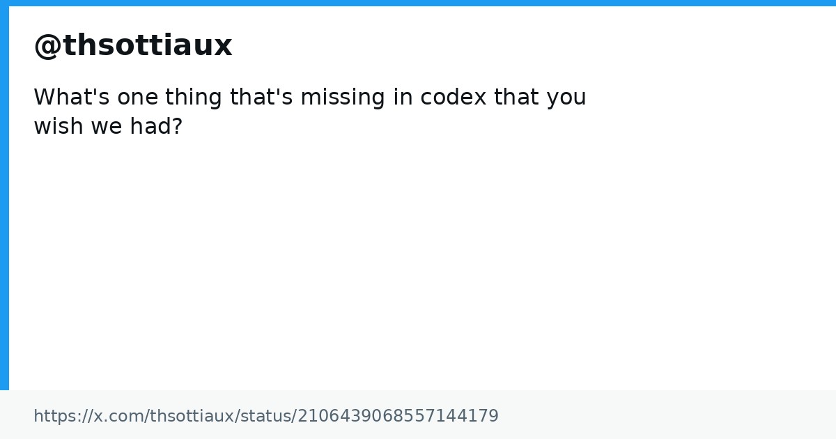 Codex wishlist