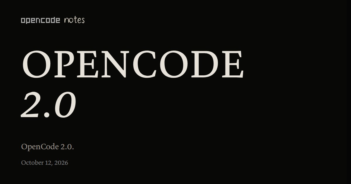 OpenCode 2.0